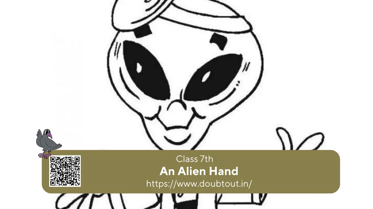 https://www.achievetheera.com/ncert-solutions-for-class-7-english-supplementary-chapter-7-an-alien-hand/