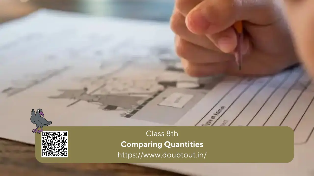 NCERT Solutions for Class 8 Maths Chapter 7 Comparing Quantities (Updated Pattern)