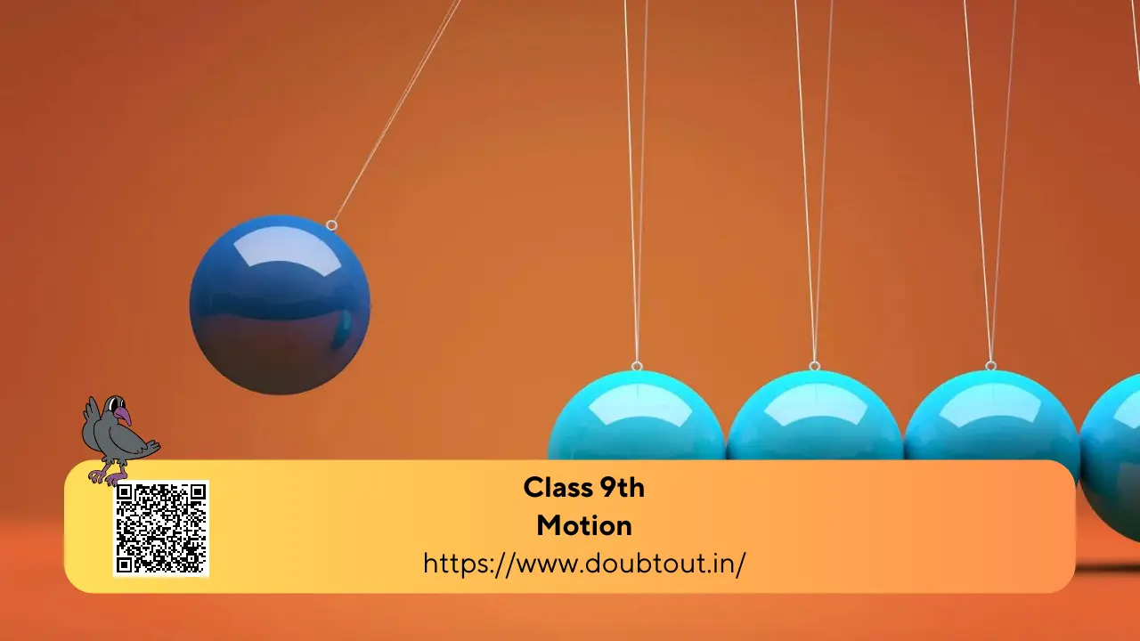 NCERT Solutions for Class 9 Science Chapter 7 Motion (Updated Pattern)